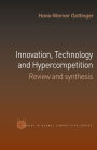 Innovation, Technology and Hypercompetition: Review and Synthesis