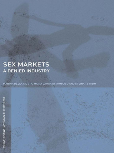 Sex Markets: A Denied Industry