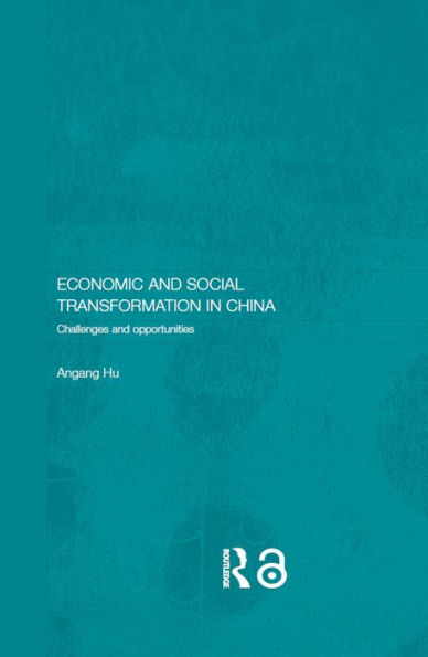 Economic and Social Transformation in China: Challenges and Opportunities