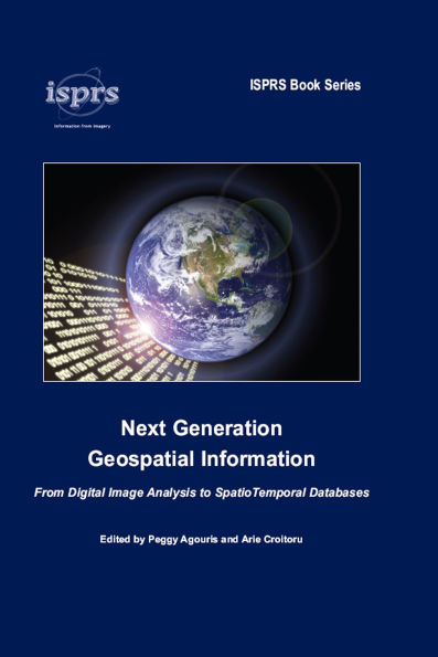 Next Generation Geospatial Information: From Digital Image Analysis to Spatiotemporal Databases