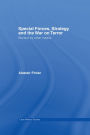 Special Forces, Strategy and the War on Terror: Warfare By Other Means