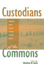 Custodians of the Commons: Pastoral Land Tenure in Africa