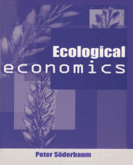 Title: Ecological Economics: Political Economics for Social and Environmental Development, Author: Peter Soderbaum