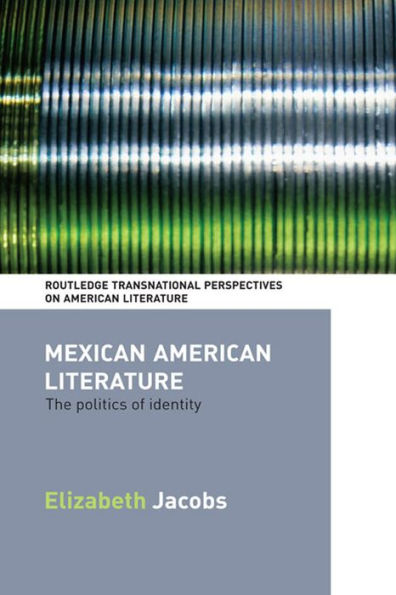 Mexican American Literature: The Politics of Identity