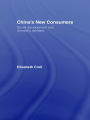 China's New Consumers: Social Development and Domestic Demand