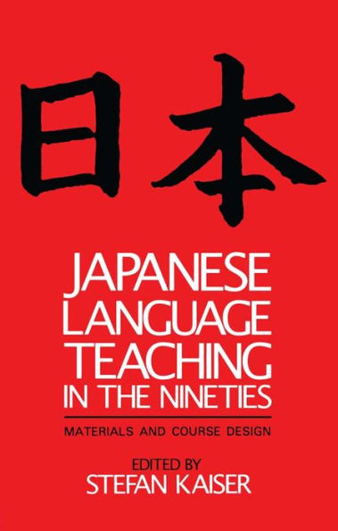 Japanese Language Teaching in the Nineties: Materials and Course Design