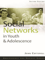 Title: Social Networks in Youth and Adolescence, Author: John Cotterell