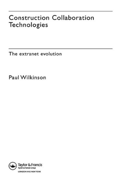 Construction Collaboration Technologies: An Extranet Evolution