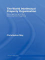 World Intellectual Property Organization (WIPO): Resurgence and the Development Agenda