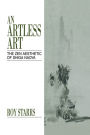 An Artless Art - The Zen Aesthetic of Shiga Naoya: A Critical Study with Selected Translations