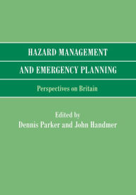 Hazard Management and Emergency Planning: Perspectives in Britain