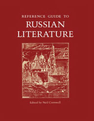 Title: Reference Guide to Russian Literature, Author: Neil Cornwell