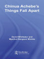 Chinua Achebe's Things Fall Apart: A Routledge Study Guide