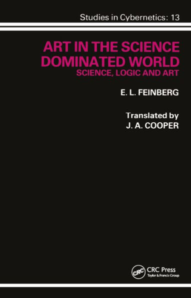 Art in the Science Dominated World: Science, Logic and Art