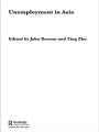 Unemployment in Asia: Organizational and Institutional Relationships