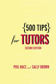Title: 500 Tips for Tutors, Author: Sally Brown