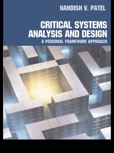 Critical Systems Analysis and Design: A Personal Framework Approach