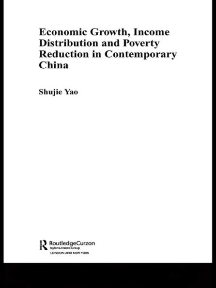 Economic Growth, Income Distribution and Poverty Reduction in Contemporary China