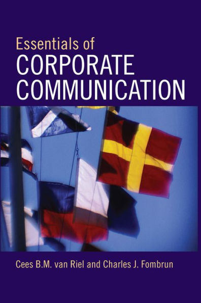 Essentials of Corporate Communication: Implementing Practices for Effective Reputation Management