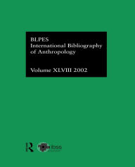 Title: IBSS: Anthropology: 2002 Vol.48, Author: Compiled by the British Library of Political and Economic Science