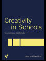 Creativity in Schools: Tensions and Dilemmas