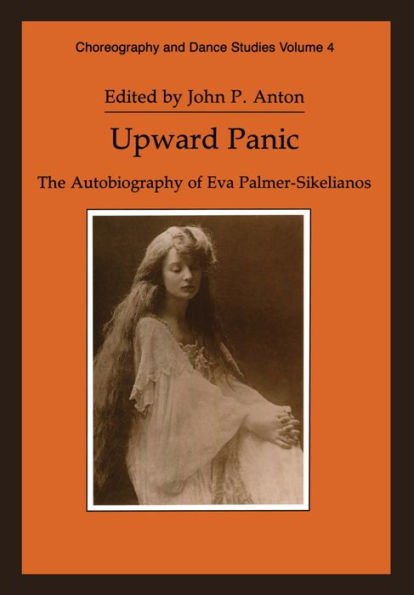 Upward Panic: The Autobiography of Eva Palmer-Sikelianos