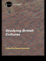 Studying British Cultures: An Introduction