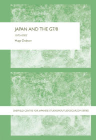 Title: Japan and the G7/8: 1975-2002, Author: Hugo Dobson