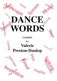 Title: Dance Words, Author: Valerie Preston-Dunlop