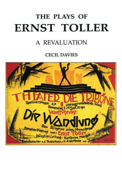 The Plays of Ernst Toller: A Revaluation