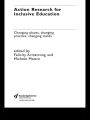 Action Research for Inclusive Education: Changing Places, Changing Practices, Changing Minds