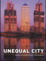 Unequal City: London in the Global Arena