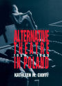 Alternative Theatre in Poland