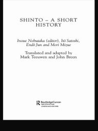 Title: Shinto: A Short History, Author: Nobutaka Inoue
