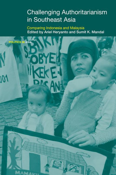 Challenging Authoritarianism in Southeast Asia: Comparing Indonesia and Malaysia