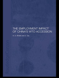 Title: The Employment Impact of China's WTO Accession, Author: A. S. Bhalla