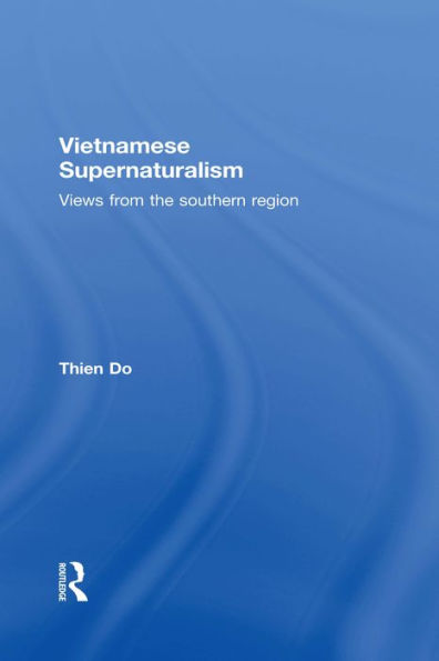 Vietnamese Supernaturalism: Views from the Southern Region