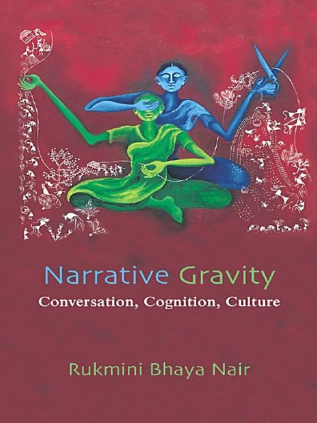Narrative Gravity: Conversation, Cognition, Culture