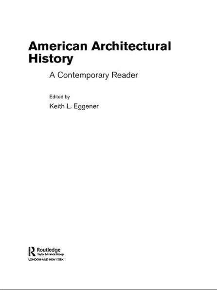 American Architectural History: A Contemporary Reader