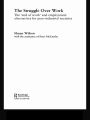 The Struggle Over Work: The 'End of Work' and Employment Alternatives in Post-Industrial Societies