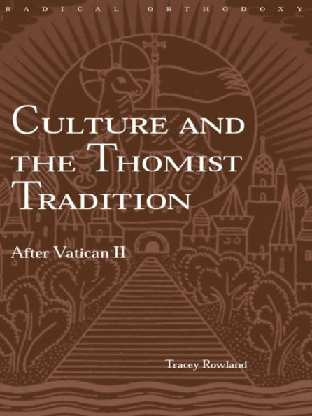 Culture and the Thomist Tradition: After Vatican II