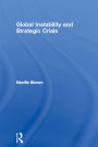 Global Instability and Strategic Crisis
