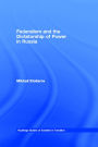 Federalism and the Dictatorship of Power in Russia