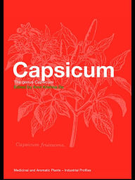 Title: Capsicum: The genus Capsicum, Author: Amit Krishna De