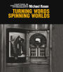 Turning Words, Spinning Worlds: Chapter in Organizational Ethnography