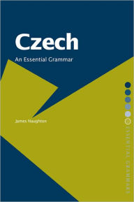 Czech: An Essential Grammar