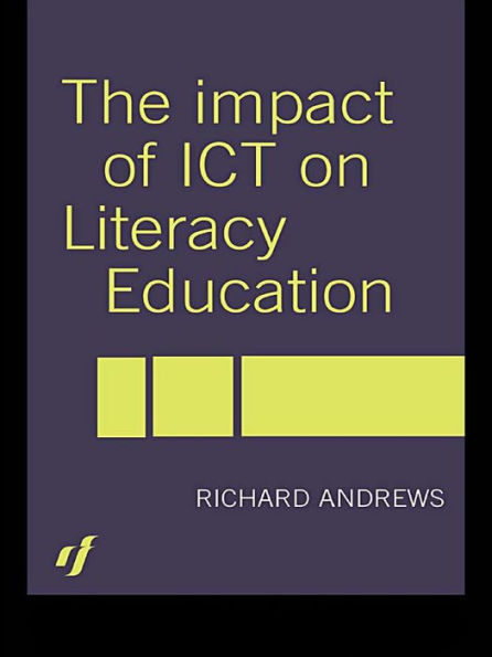 The Impact of ICT on Literacy Education