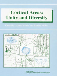 Title: Cortical Areas: Unity and Diversity, Author: Almut Schuez