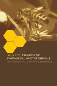 Title: Honey Bees: Estimating the Environmental Impact of Chemicals, Author: James Devillers