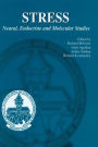 Stress: Neural, Endocrine and Molecular Studies